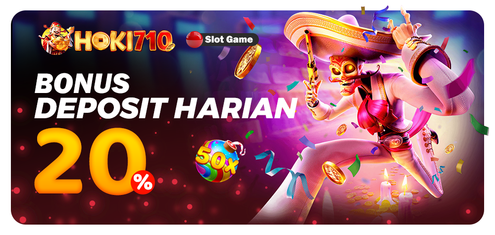 Bonus Deposit 20% Setiap hari di HOKI710